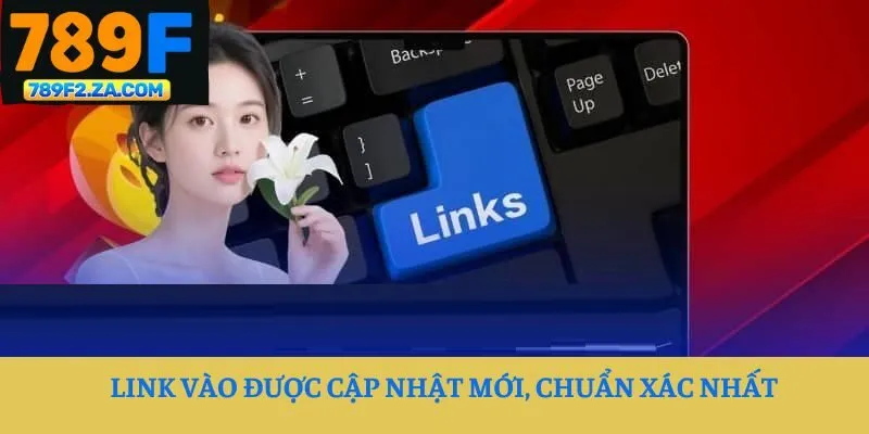 Link vào được cập nhật mới, chuẩn xác nhất