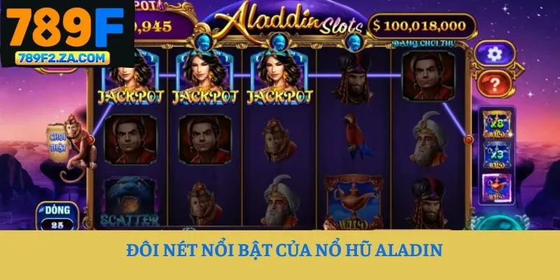 Đôi nét nổi bật của nổ hũ Aladin