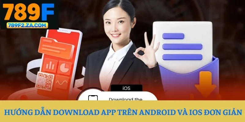 Hướng dẫn download app trên Android và iOS đơn giản